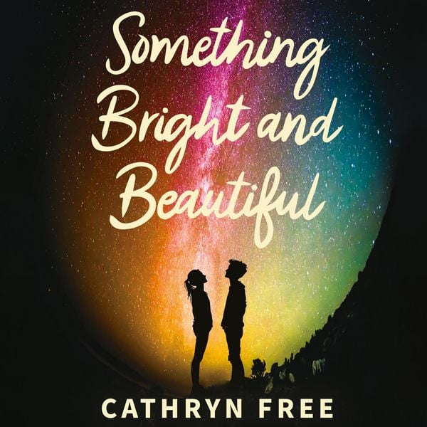 Something Bright and Beautiful