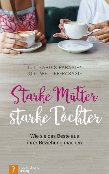 Starke Mütter - starke Töchter