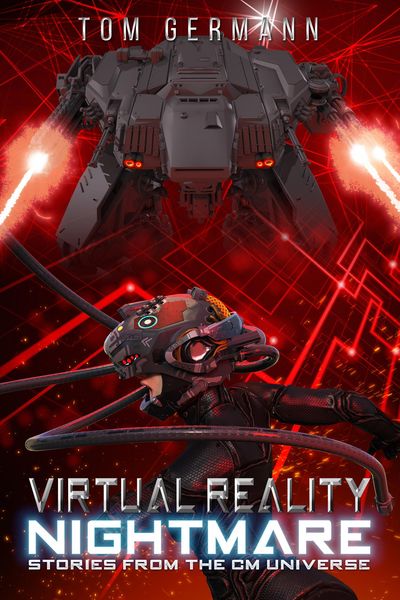 Produktbild: Virtual Reality Nightmare (Stories From The CM Universe, #2)