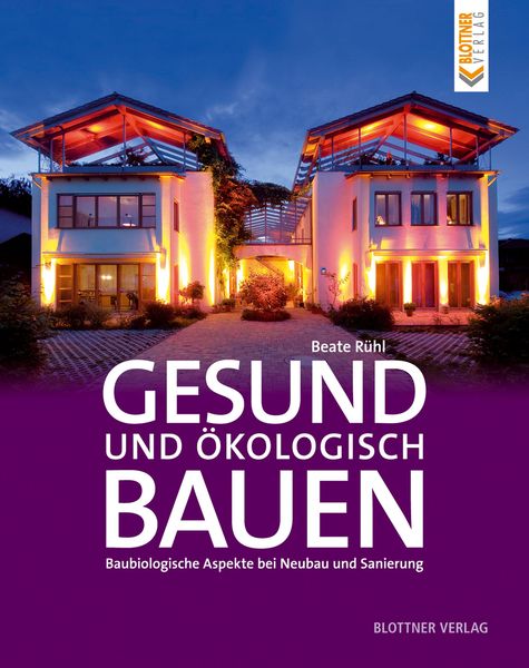 Produktbild: Gesund und &ouml;kologisch Bauen