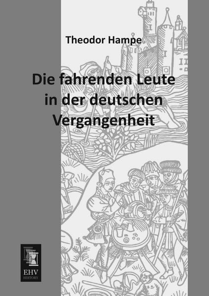 Produktbild: Die fahrenden Leute in der deutschen Vergangenheit