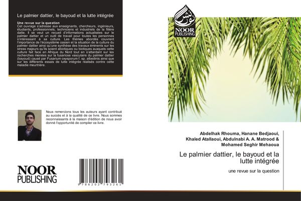 Produktbild: Le palmier dattier, le bayoud et la lutte int&eacute;gr&eacute;e
