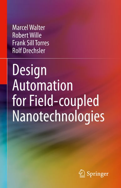 Produktbild: Design Automation for Field-coupled Nanotechnologies