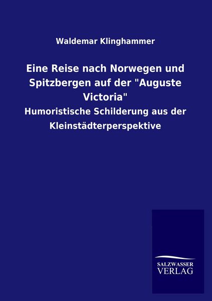 Produktbild: Eine Reise nach Norwegen und Spitzbergen auf der "Auguste Victoria"