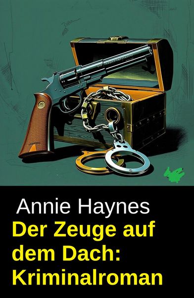 Produktbild: Der Zeuge auf dem Dach: Kriminalroman