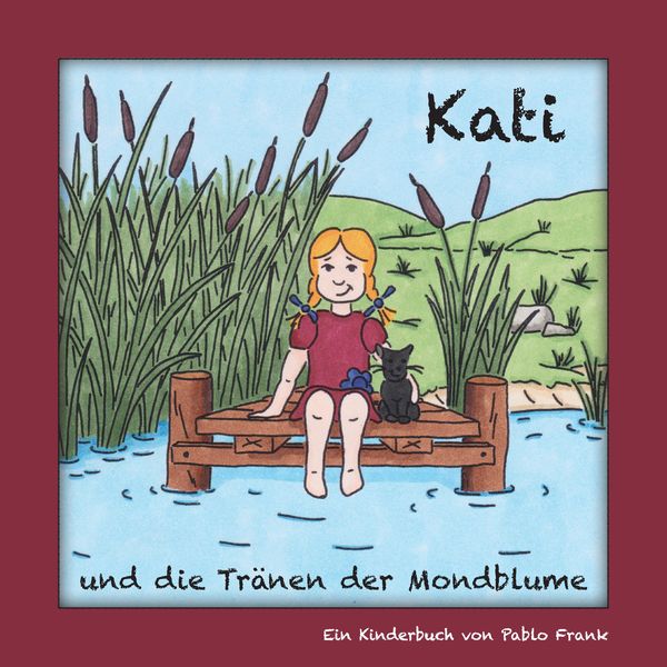 Kati und die Tränen der Mondblume, Taschenbuch von Pablo Frank, Tredition, 9783347520042