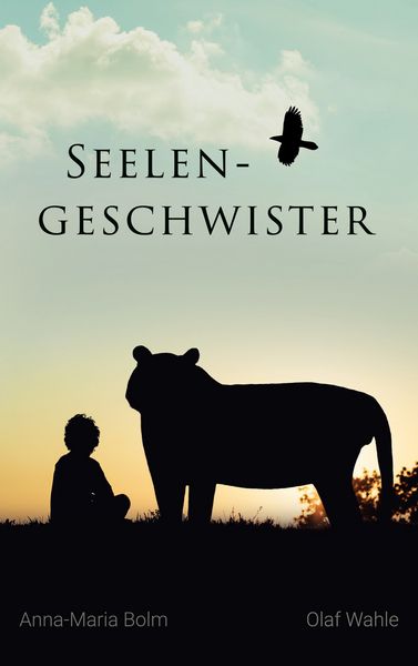 Seelengeschwister, Taschenbuch von Olaf Wahle , Anna-Maria Bolm, BoD – Books on Demand, 9783758343360