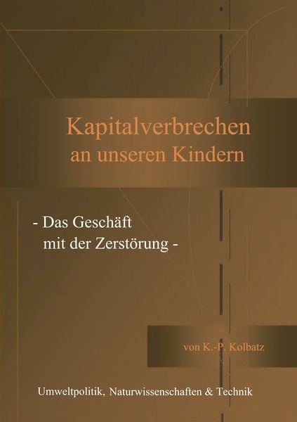 Kapitalverbrechen an unseren Kindern