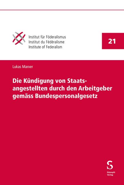 Produktbild: Die K&uuml;ndigung von Staatsangestellten durch den Arbeitgeber gem&auml;ss Bundespersonalgesetz