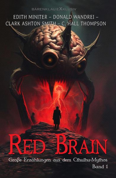 Produktbild: Red Brain - Gro&szlig;e Erz&auml;hlungen aus dem Cthulhu-Mythos, Band 1