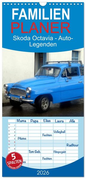 Familienplaner 2026 - Skoda Octavia - Auto-Legenden mit 5 Spalten (Wandkalender, 21 x 45 cm) CALVENDO