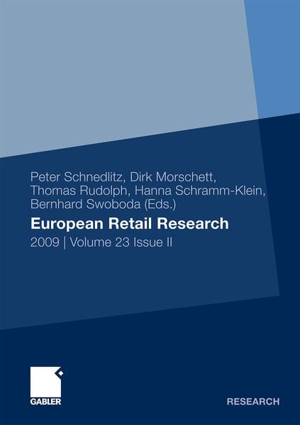 European Retail Research, Taschenbuch von Peter Schnedlitz , Dirk Morschett , Thomas Rudolph, Betriebswirtschaftlicher Verlag Gabler, 9783834919236