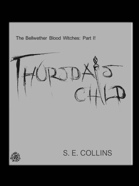 Produktbild: The Bellwether Blood Witches Part II: Thursday's Child (A Paranormal Romance)