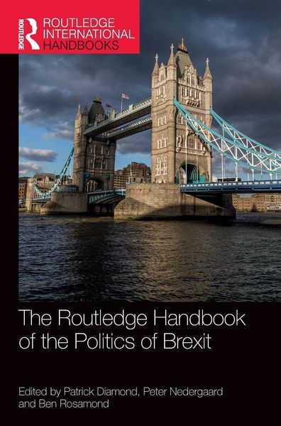 Produktbild: The Routledge Handbook of the Politics of Brexit