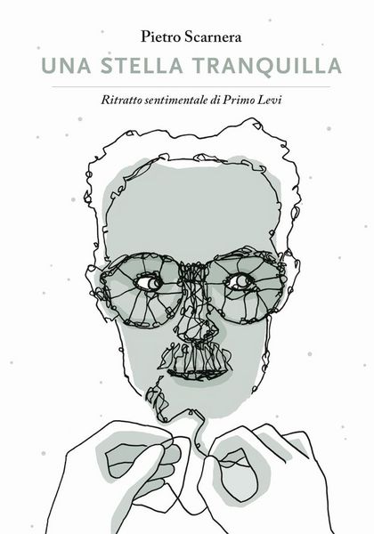 Produktbild: Una stella tranquilla. Ritratto sentimentale di Primo Levi