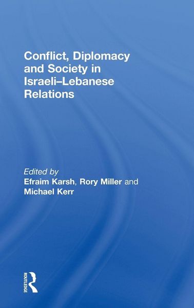 Produktbild: Conflict, Diplomacy and Society in Israeli-Lebanese Relations