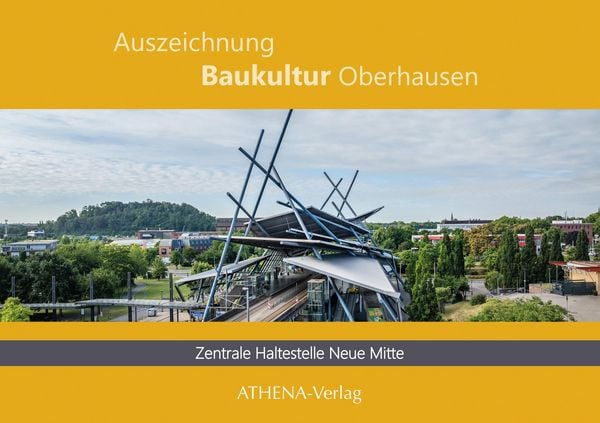 Produktbild: Auszeichnung Baukultur Oberhausen: Zentrale Haltestelle Neue Mitte
