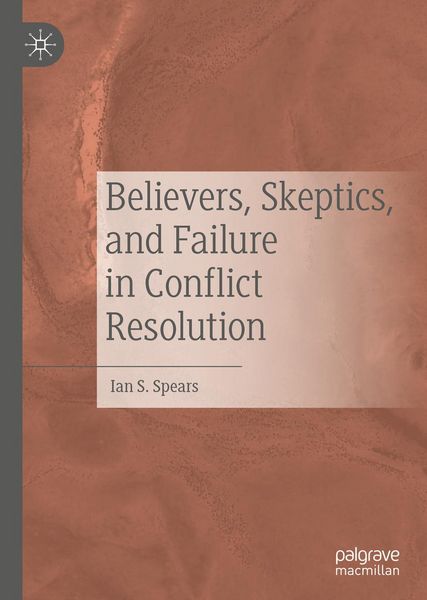 Produktbild: Believers, Skeptics, and Failure in Conflict Resolution