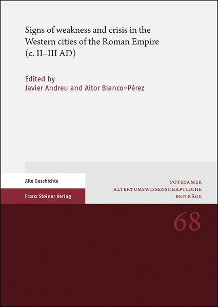 Produktbild: Signs of weakness and crisis in the Western cities of the Roman Empire (c. II&ndash;III AD)