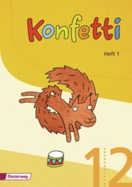 Konfetti - Heft 1 + Anlauttabelle DIN A4, Geheftet von Manuela Höhn,Rita Mölders,Iris Moser,Mechthild Pieler,Claudia Wenzel, Verlag Moritz Diesterweg