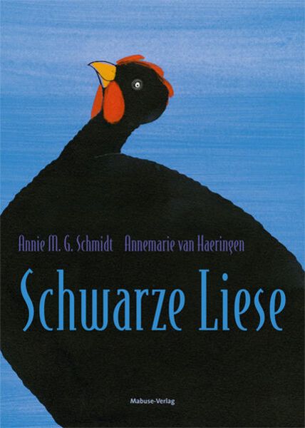 Schwarze Liese, Gebundene Ausgabe von Annie M. G. Schmidt, Mabuse, 9783863216573