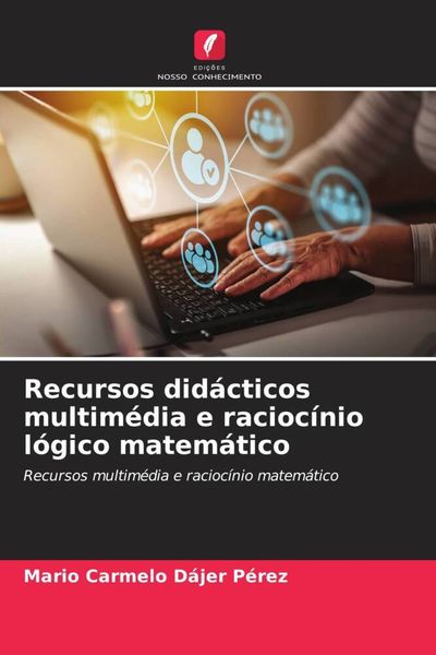 Produktbild: Recursos did&aacute;cticos multim&eacute;dia e racioc&iacute;nio l&oacute;gico matem&aacute;tico