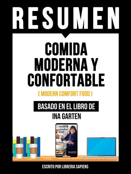 Produktbild: Resumen - Comida Moderna Y Confortable (Modern Comfort Food) - Basado En El Libro De Ina Garten