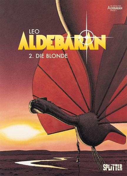 Aldebaran. Band 2, Gebundene Ausgabe von Leo, Splitter-Verlag, 9783958395732