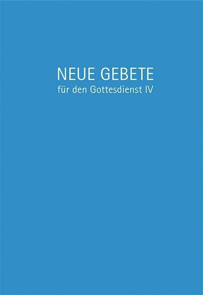 Produktbild: Neue Gebete f&uuml;r den Gottesdienst IV