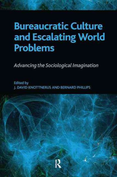 Produktbild: Phillips, B: Bureaucratic Culture and Escalating World Probl