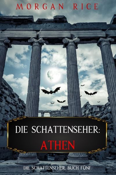 Produktbild: Die Schattenseher: Athen (Die Schattenseher - Buch F&uuml;nf)
