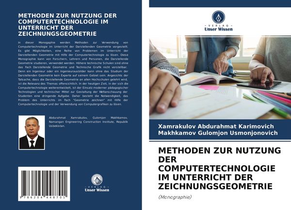 Methoden Zur Nutzung der Computertechnologie im Unterricht der Zeichnungsgeometrie, Taschenbuch von Xamrakulov Abdurahmat Karimovich , Makhkamov