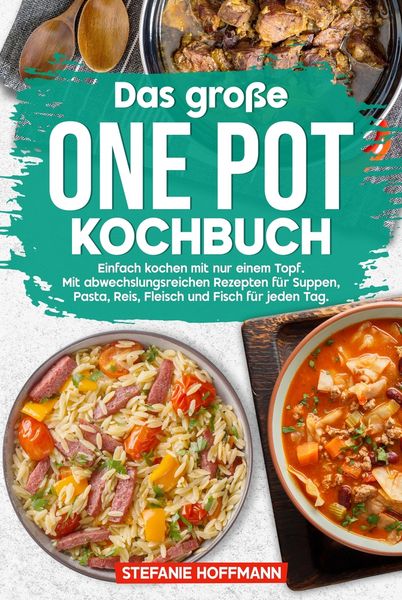 Produktbild: Das gro&szlig;e One Pot Kochbuch