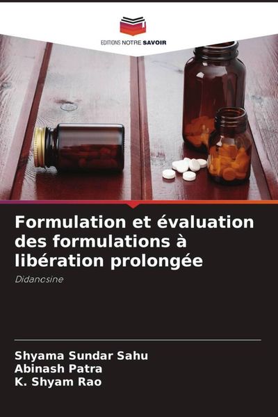 Produktbild: Formulation et &eacute;valuation des formulations &agrave; lib&eacute;ration prolong&eacute;e