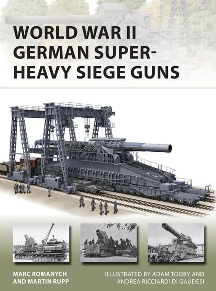 Produktbild: World War II German Super-Heavy Siege Guns