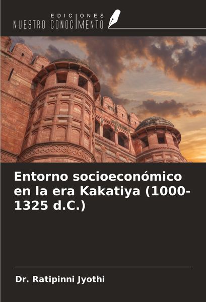 Produktbild: Entorno socioecon&oacute;mico en la era Kakatiya (1000-1325 d.C.)