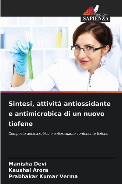 Produktbild: Sintesi, attivit&agrave; antiossidante e antimicrobica di un nuovo tiofene