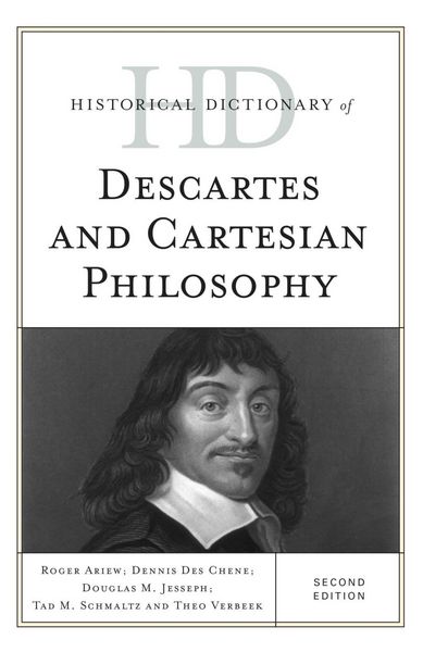 Produktbild: Historical Dictionary of Descartes and Cartesian Philosophy