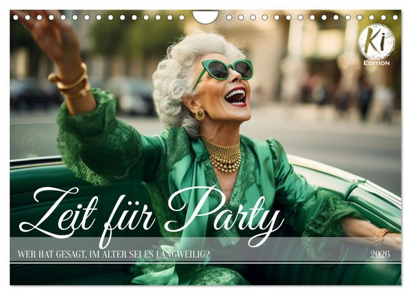 Zeit für Party (Wandkalender 2026 DIN A4 quer), CALVENDO Monatskalender