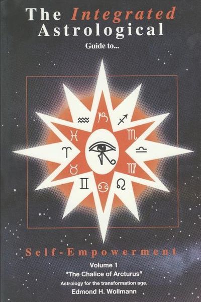 Produktbild: The Integrated Astrological Guide to Self Empowerment