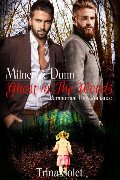 Produktbild: Milner & Dunn: Ghost in the Woods (Paranormal Gay Romance)