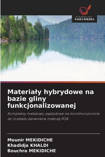 Produktbild: Materia&iquest;y hybrydowe na bazie gliny funkcjonalizowanej