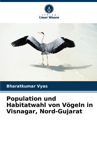 Produktbild: Population und Habitatwahl von V&ouml;geln in Visnagar, Nord-Gujarat