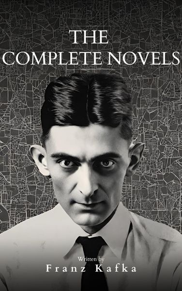 Produktbild: Franz Kafka: The Complete Novels