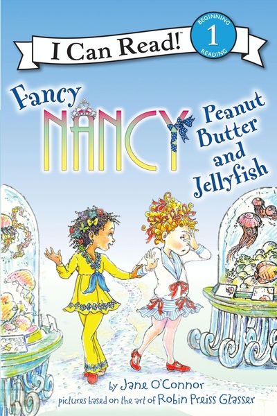 Produktbild: Fancy Nancy: Peanut Butter and Jellyfish