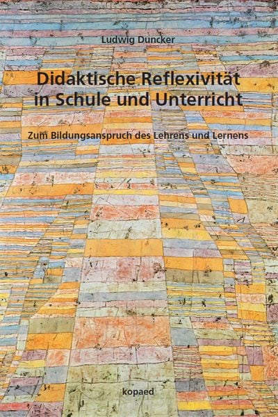 Produktbild: Didaktische Reflexivit&auml;t in Schule und Unterricht