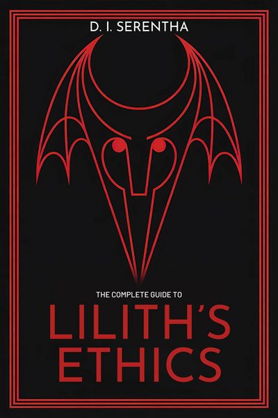 Produktbild: The Complete Guide to Lilith's Ethics: a Practitioner's Path to Sovereign Magic