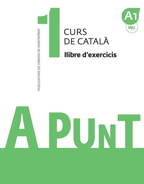Produktbild: A punt 1. Curs de catala. Llibre d'exercicis. A1
