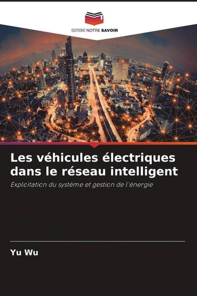 Produktbild: Les v&eacute;hicules &eacute;lectriques dans le r&eacute;seau intelligent