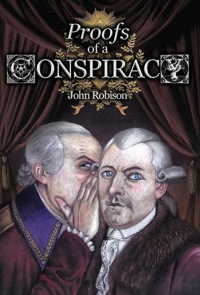 Produktbild: Proofs of a Conspiracy against all the Religions and Governments of Europe, Carried on in the Secret Meetings of Free-Masons, Illuminati, and Reading
